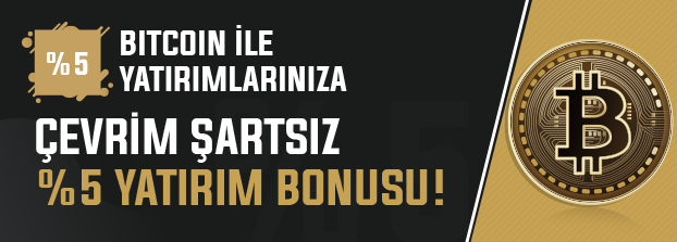 Bitcoin %5 Çevrim Şartsız