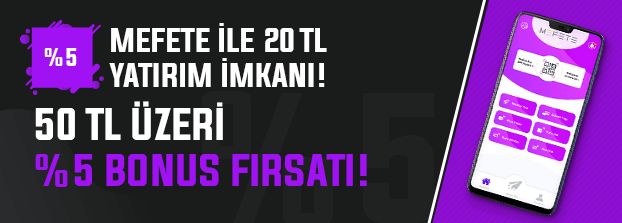 MEFETE %5 Çevrimsiz Bonus