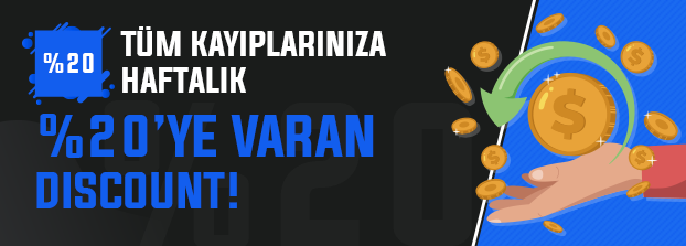 Tüm Kayıplarınızda Haftalık %20 ye Varan Discount